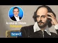 Au cœur de l'histoire: Shakespeare (Franck Ferrand)