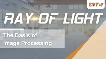 Ray of Light - the basis of image processing