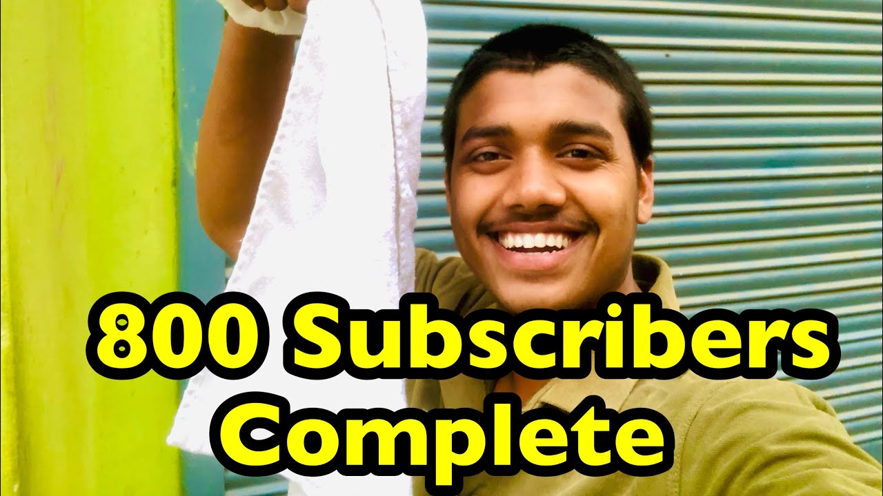 Subscribers Complete 800 Subscribers Complete 🥳🥳 #vlog #subscribers - YouTube