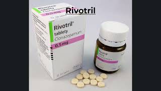 Rivotril uses and side effects