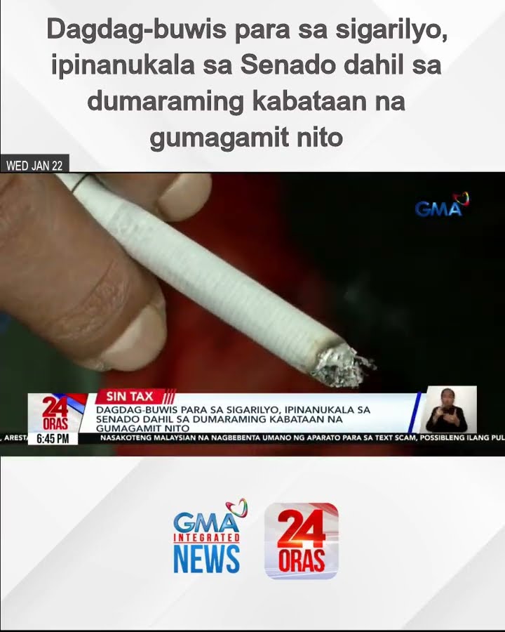 Dagdag-buwis para sa sigarilyo, ipinanukala sa Senado dahil sa dumaraming kabataan na... | 24 Oras