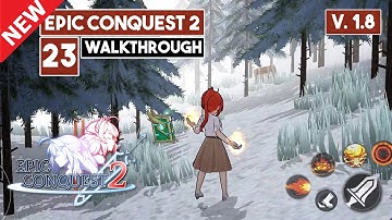 EPIC CONQUEST 2 Walkthrough Part 23 New Region Atis Forest