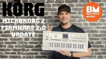 Korg MircroKorg 2 Firmware 2.0 Update - Demo & Overview by Justin @ Belfield Music
