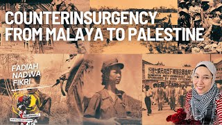 Lessons from Counterinsurgency from Malaya to Palestine with Fadiah Nadwa Fikri