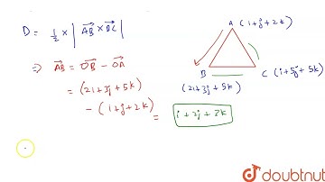 Using vectors, find the area of the triangle with vertices A (1, 1, 2), B (2, 3, 5) and C (1, 5,...