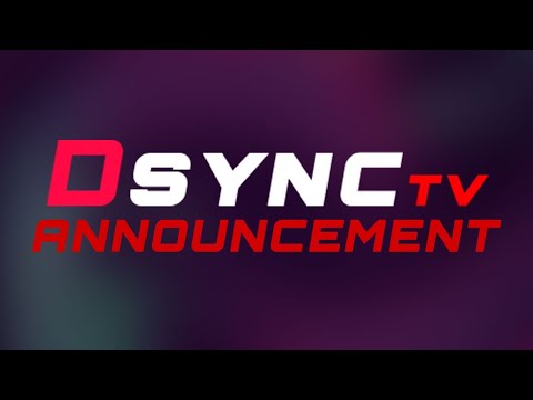 Dsync TV Podcast 2 New Announcement - Dsync TV Podcast 2 New Announcement