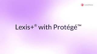 Details Save Time Drafting in Lexis+ with Protégé Update