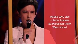 Where Love Lies + Know - Dimash Kudaibergen (New Wave Sochi)