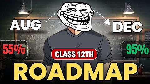 Class 12th : SEP To November Roadmap to score 95%| Cover syllabus in 6 month | roadmap for class 12