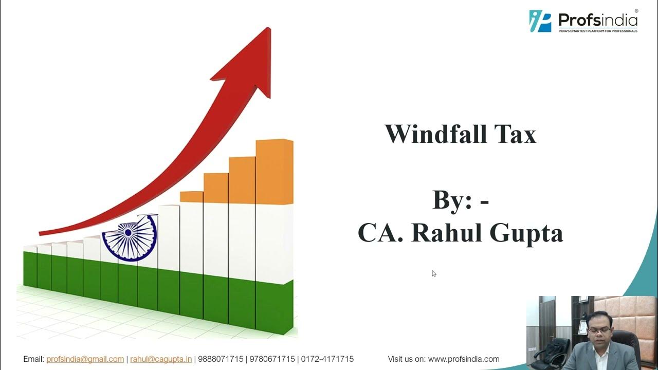 Windfall Tax by CA. Rahul Gupta Profsindia YouTube