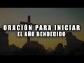 Oración para INICIAR UN AÑO NUEVO BENDECIDO/AÑO NUEVO 2022-ORACIÓN CATÓLICA OFICIAL