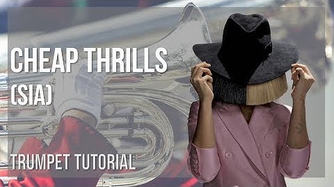How to play Cheap Thrills by Sia on Trumpet (Tutorial)