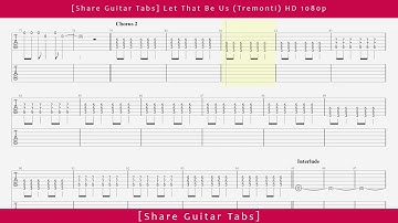 [Share Guitar Tabs] Let That Be Us (Tremonti) HD 1080p