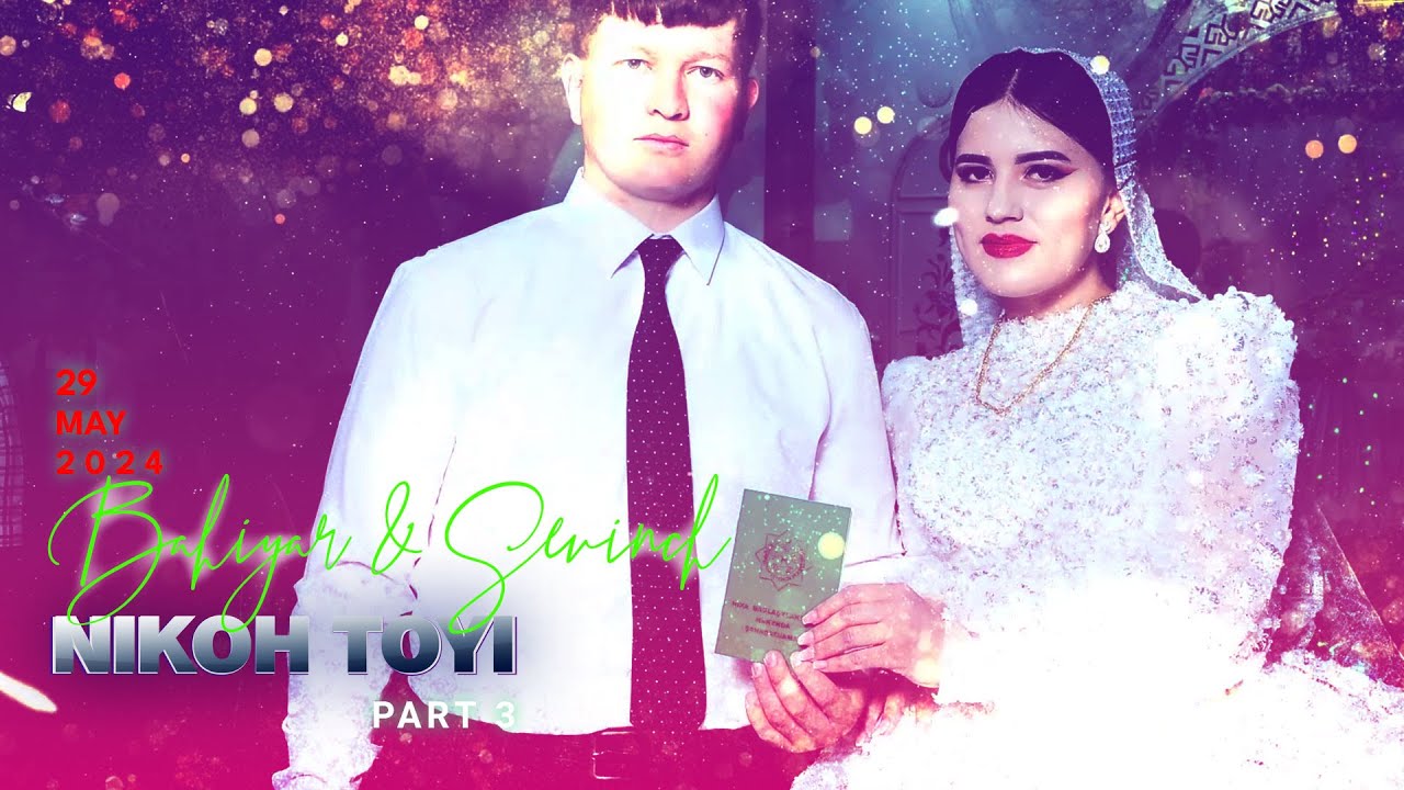 29 MAY 2024 BAHTIYAR SEVINCH TOY PART 3