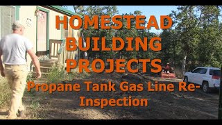 HOMESTEAD BUILDING PROJECTS - Propane Tank Gas Line Re-Inspection