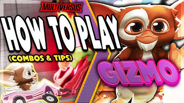 How To Play Gizmo In Multiversus ! - Gizmo Guide : Combos, & Tips
