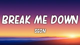 SEON - Break Me Down prod. Ocean (Lyrics)
