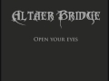 Alter Bridge - Open your eyes