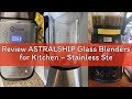 Review ASTRALSHIP Glass Blenders for Kitchen – Stainless Steel Professional Blender for Smoothies 15