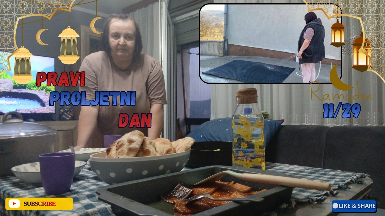 Proljetno čiščenje i naš iftar *MAHUNE KO MOZAK* dan 11/29 ramazana