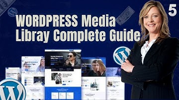 “WordPress Media Library Explained | Complete Guide for Beginners 2025”