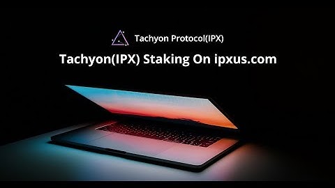 Tachyon (IPX) Staking Started on ipxus.com