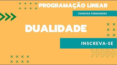 Dualidade em programação linear