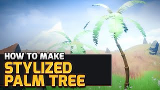 How to Make Stylized Palm Tree | 3Ds Max and Substance Painter | Part 1