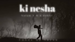 For You - কি নেশা | Ki Nesha | Balam | New Lofi Version | M R Rabbi. by M R RΔBBI 812,939 views 2 years ago 4 minutes, 17 seconds