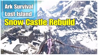 Ark: Snow Castle Rebuild On Lost Island