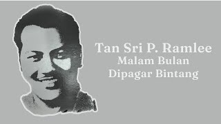 Tan Sri P. Ramlee - Malam Bulan Dipagar Bintang (Official Lyric Video)
