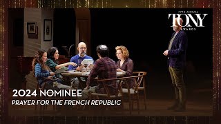 Prayer for the French Republic | 2024 Tony Award Nominee