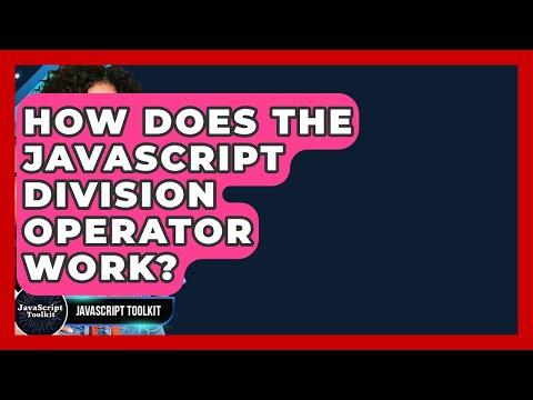 How Does The JavaScript Division Operator Work? - JavaScript Toolkit