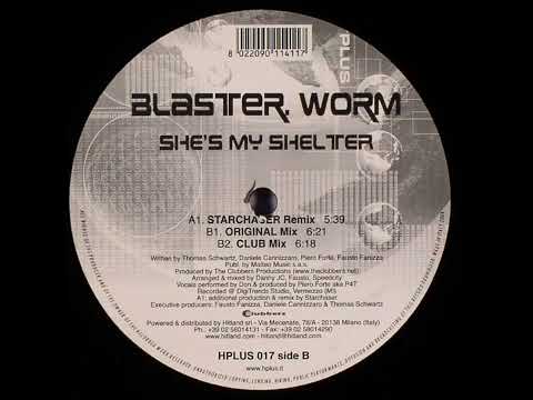 Blaster Worm — Blaster Worm - She's My Shelter (80's Mix)
