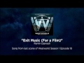 Westworld Final Song Exit Music For a Film Radiohead by Ramin Djawadi