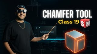 SolidWorks Chamfer Tool Mastery Class 19 | Complete Guide in Urdu Hindi | All Chamfer Types
