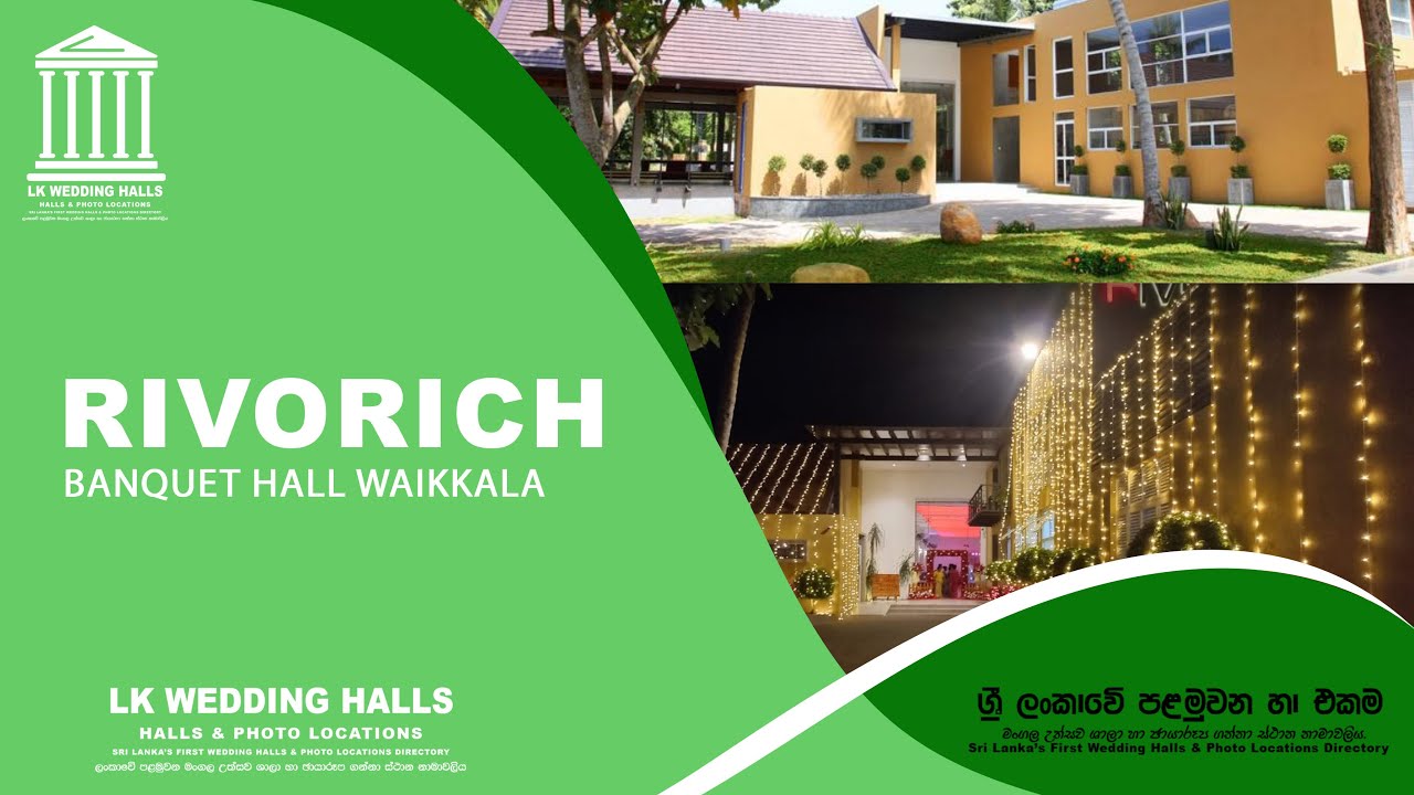 Rivorich Waikkala  // LK Wedding Halls