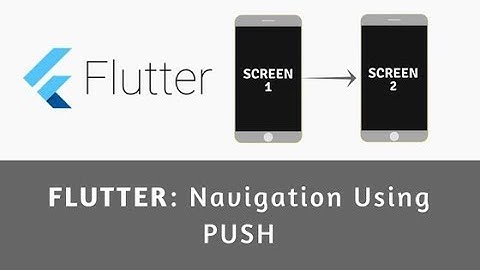 Flutter: Navigation using PUSH(Demo)