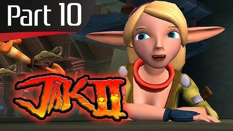 Jak II - Part 10: I Can
