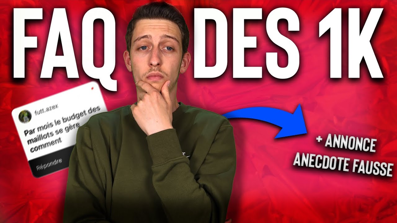 🎉FAQ DES 1K ! (Mon MAILLOT de RÊVE ?💰 ) + RÉVÉLATION ANECDOTE FAUSSE ! ❌