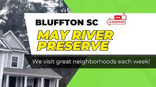 Bluffton Neighborhoods - May River Preserve