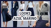 ? ?Cómo combinar un pantalón azul marino. 5 Outfits casuales I Consuelo  Guzmán, Asesora de Imagen - YouTube