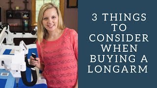 3 Things to Consider when Purchasing a Longarm from Angela Walters, Handi Quilter Owner and User