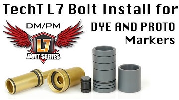 TECHT DM/PM L7 Bolt System Installation on the Dye or Proto line of markers.