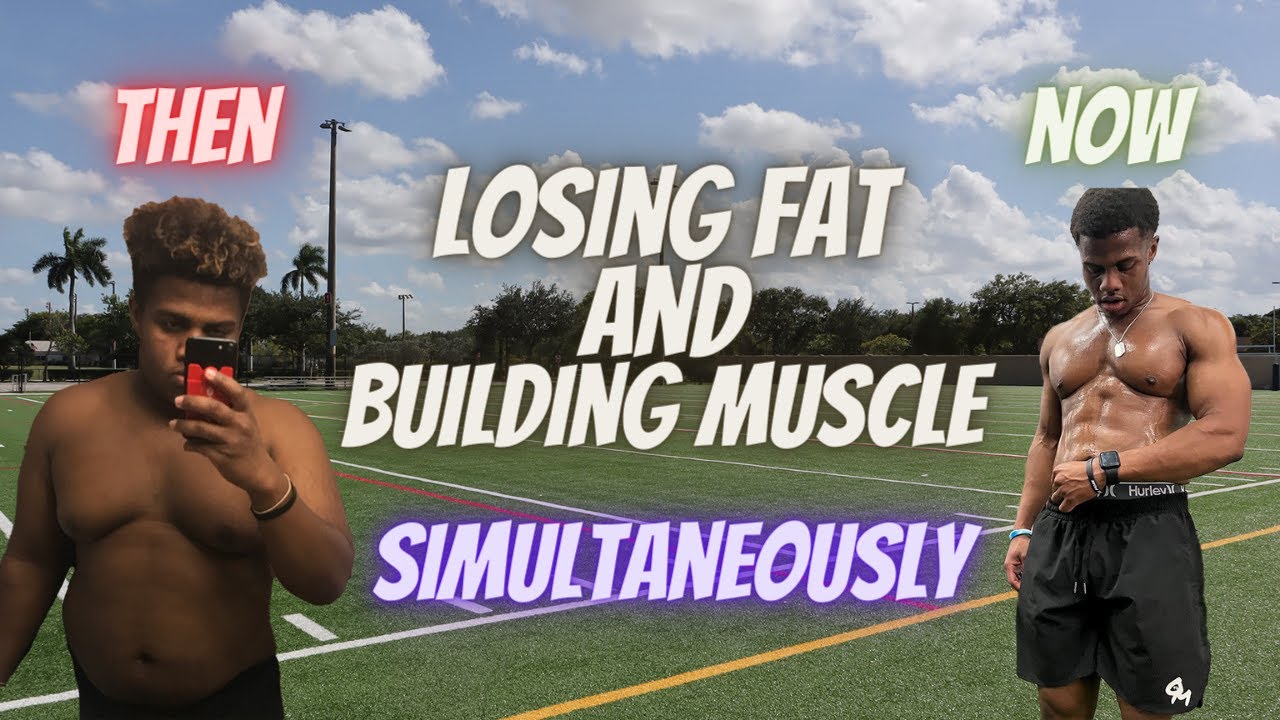 How To BUILD MUSCLE and LOSE FAT AT THE SAME TIME - YouTube