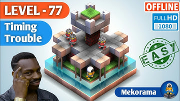 Mekorama Level 77 : Timing Trouble ||  Mekorama Story Gameplay