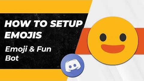 How to setup Emojis bot discord very easily on your server smartphone Android/iOS | Emoji
