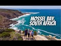 The BEST of the Garden Route - South Africa | Mossel Bay - DON’T MISS THESE STOPS