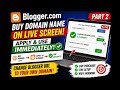 Buy Domain &amp; Connect to Blogger (Part 2) 🔥 | Live Setup + Custom URL in Minutes