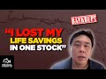 I Lost My Life Savings in One Stock